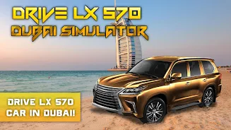 Drive LX 570 Dubai Simulator Screenshot 0