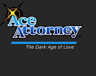 Ace Attorney: The Dark Age of Love