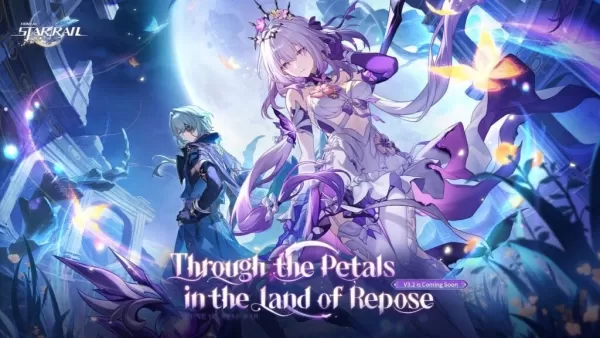 Honkai：Star Rail版本3.2'通过Repose土地上的花瓣即将到来！