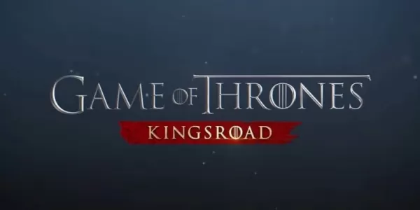 „Game of Thrones: Kingsroad zaprezentuje rozdział trzeci podgląd podczas premiery”