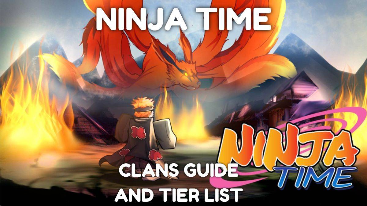 Ultimate Ninja Time Clans Guide i lista poziomów [wydana]