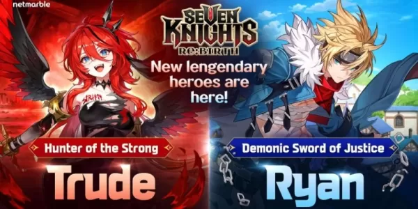「セブンナイツ Re:BIRTH」最新アップデートでトルードとライアンが追加