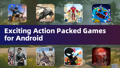 Exciting Action Packed Games for Android