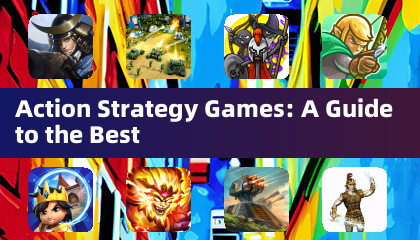 Action Strategy Games: A Guide to the Best