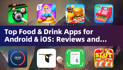 Top Food & Drink Apps for Android & iOS: Reviews and Comparisons