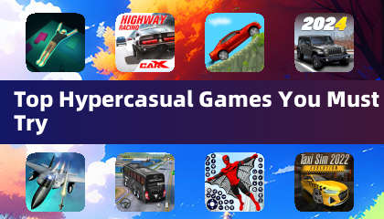 Top Hypercasual Games You Must Try