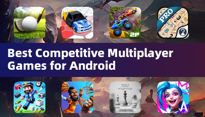Best Competitive Multiplayer Games for Android