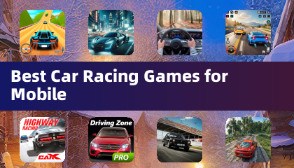 Best Car Racing Games for Mobile