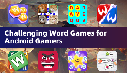 Jeux de mots stimulants pour les joueurs Android