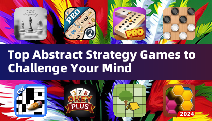 顶尖抽象策略游戏，挑战你的思维