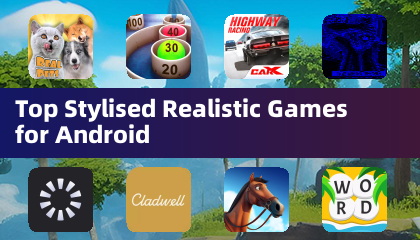 Top stylisierte realistische Spiele für Android