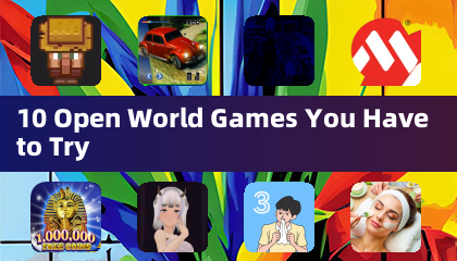10款你必须尝试的开放世界游戏