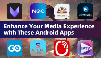 Улучшите свое медиа-опыт с этими приложениями для Android