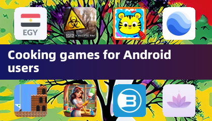 适用于安卓用户的烹饪游戏
